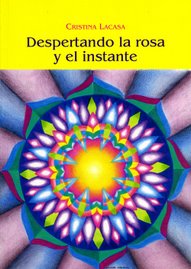 2006 - DESPERTANDO LA ROSA Y EL INSTANTE