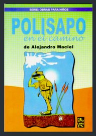"Polisapo en el camino", (teatro), Servilibro, 2005