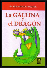 "La Gallina y el Dragón", Servilibro, 2004