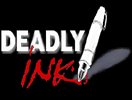 Deadly Ink