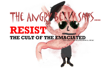 Resist the Cult of the Emaciated!