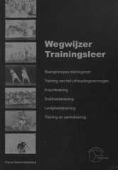 "Wegwijzer Trainingsleer" (Trainingsleer over Kracht, Uith.verm., Snelh., Lenigheid, Periodisering)